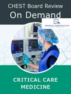 Chest Critical Care Board Review On Demand 2023 – Bundle (Video File + Audio File)