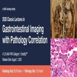 2020 Classic Lectures in Gastrointestinal Imaging With Pathology Correlation ( VIDEOS)