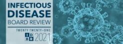 2021 INFECTIOUS DISEASE BOARD REVIEW
