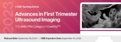 2023 Advances in First Trimester Ultrasound Imaging