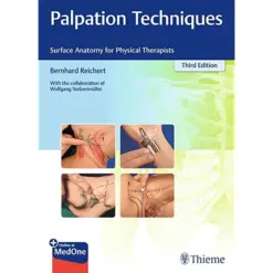 Palpation Techniques: Surface Anatomy for Physical Therapists 3rd Edition
