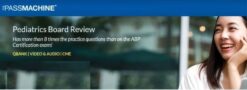 The Pass Machine General Pediatrics Board Review v 7.1 2022
