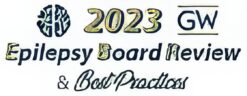 2023 Epilepsy Board Review and Best Practices Course