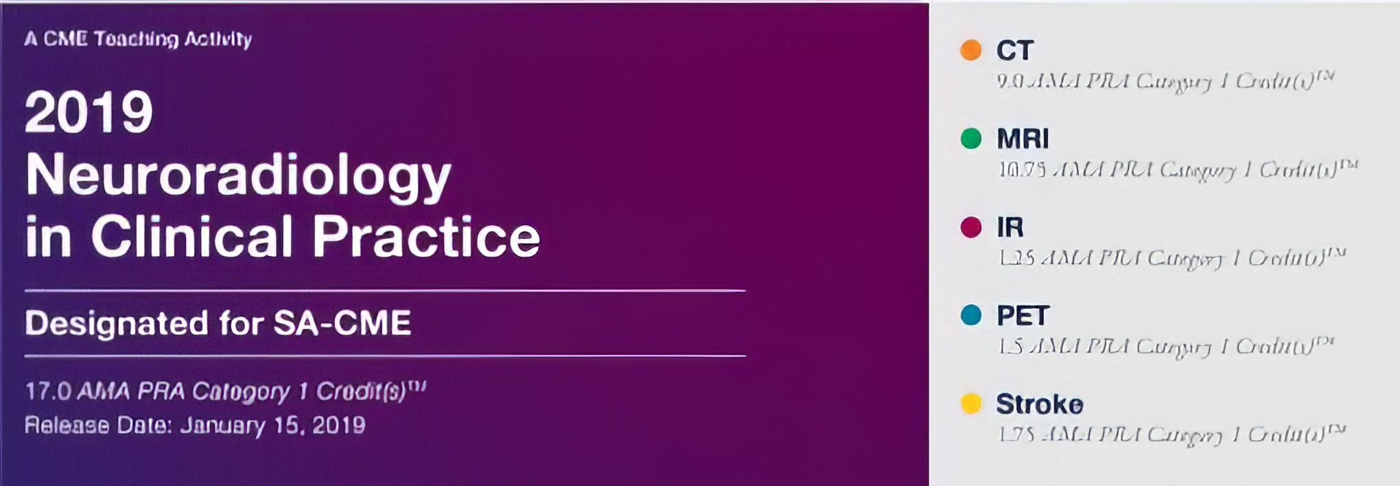 2019 Neuroradiology in Clinical Practice