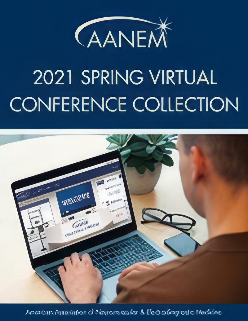 AANEM 2021 Spring Virtual Conference Collection