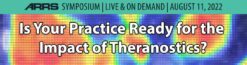 ARRS Is Your Practice Ready for the Impact of Theranostics? 2022