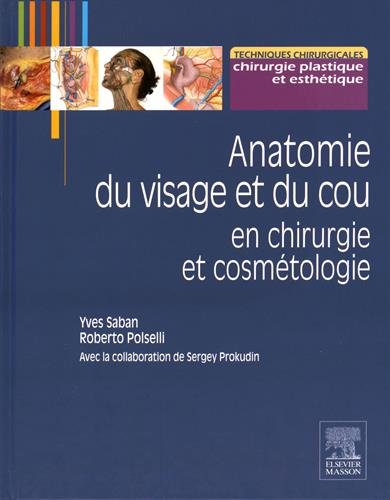 Anatomie Du Visage Et Du Cou En Chirurgie Et Cosmétologie (French Edition) (PDF)