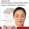 Atlas Of Botulinum Toxin Injection: Dosage, Localization, Application, 3rd Edition (Original PDF From Publisher)