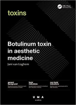 Botulinum Toxin In Aesthetic Medicine: Injection Protocols And Complication Management (Original PDF From Publisher)