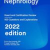 Nephrology: Board and Certification Review Kindle Edition 2022