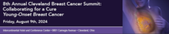 Cleveland Clinic 8th Annual Cleveland Breast Cancer Summit 2024