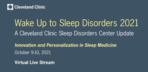 Cleveland Clinic Sleep Disorders Center 2021