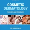 Cosmetic Dermatology: Products and Procedures, 3rd Edition (Original PDF from Publisher)