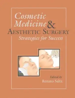 Cosmetic Medicine and Aesthetic Surgery: Strategies for Success