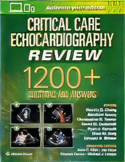 Critical Care Echocardiography Review: 1200+ Questions And Answers (Videos Only)