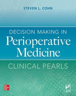 Decision Making in Perioperative Medicine: Clinical Pearls (High Quality PDF)