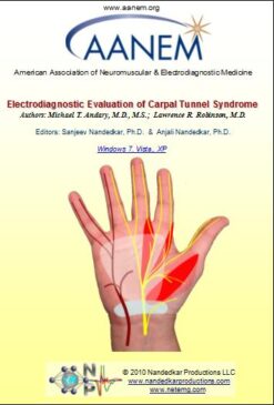 EMG/NCS Online Series: Volume IX Electrodiagnostic Evaluation of Carpal Tunnel Syndrome