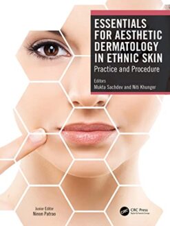 Essentials For Aesthetic Dermatology In Ethnic Skin: Practice And Procedure (Original PDF From Publisher)