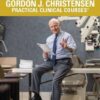 Gordon Christensen Practical Clinical Courses