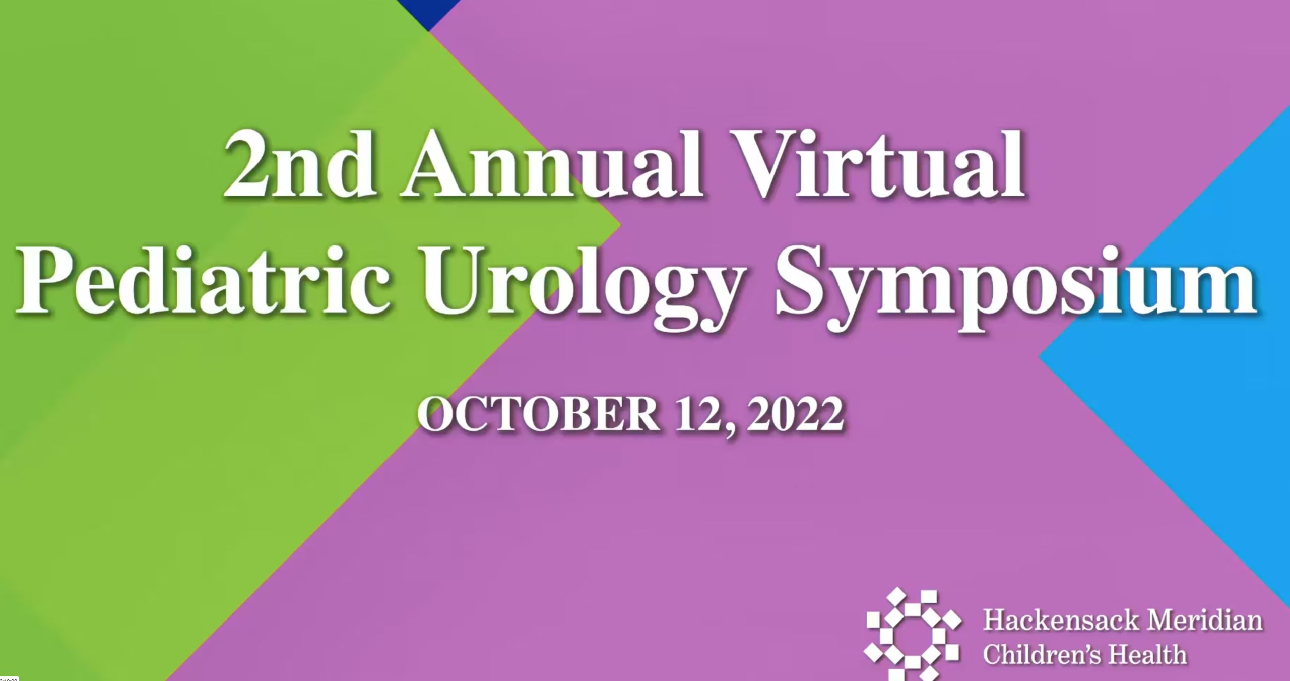 Hackensack Meridian Children’s Health 2nd Annual Virtual Pediatric Urology Symposium 2022