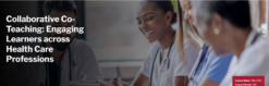 
Harvard Collaborative Co-Teaching: Engaging Learners across Health Care Professions 2024
