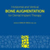 Horizontal and Vertical Bone Augmentation for Dental Implant Therapy