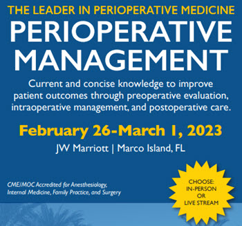 Perioperative Management-In Its 38th Year 2023