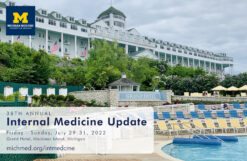 Michigan Medicine 38th Annual Internal Medicine Update 2022