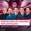 Perfection Of Modern Implantology Aesthetics & Stability