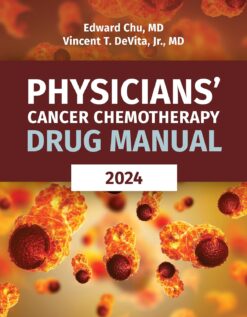 Physicians' Cancer Chemotherapy Drug Manual 2024 24th
