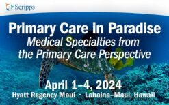 Scripps 29th Annual Primary Care in Paradise 2024