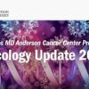 Scripps MD Anderson Cancer Center Oncology Update 2023