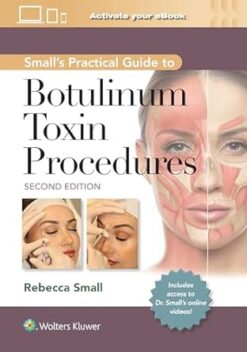 Small’s Practical Guide To Botulinum Toxin Procedures, 2nd Edition (EPUB)