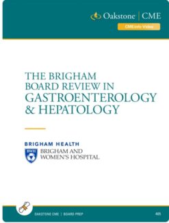 The Brigham Board Review in Gastroenterology and Hepatology 2021