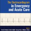 The Electrocardiogram in Emergency and Acute Care 1st Edition