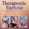 Therapeutic Exercise Foundations and Techniques 8th Edition ( Instructor Resources )