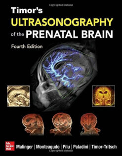 Timor’s Ultrasonography of the Prenatal Brain, 4th edition (Original PDF from Publisher)