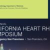 UCSF CME 10th Annual California Heart Rhythm Symposium
