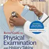 Bates’ Guide To Physical Examination and History Taking, Thirteenth, North American Edition, Revised Reprint (pdf)