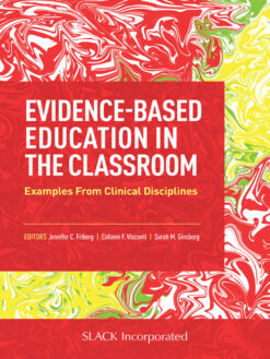 Evidence-Based Education in the Classroom: Examples from Clinical Disciplines (EPUB)
