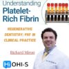 OHI-S Regenerative Dentistry: PRF in Clinical Practice