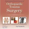Operative Techniques in Orthopaedic Trauma Surgery, 3rd Edition (Original PDF from Publisher)