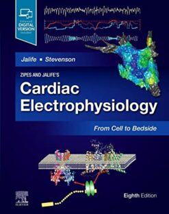 Zipes and Jalife’s Cardiac Electrophysiology