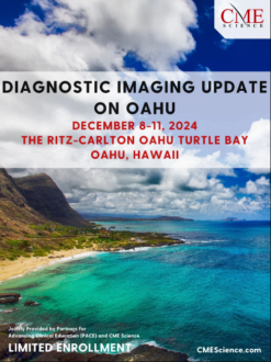 CMESCIENCE Diagnostic Imaging Update on Oahu December 8-11, 2024