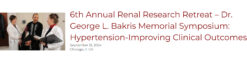 UChicago Medicine 6th Annual Renal Research Retreat