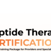 Peptide Therapy CERTIFICATION Complete Training Package for Providers and Specialists 2024