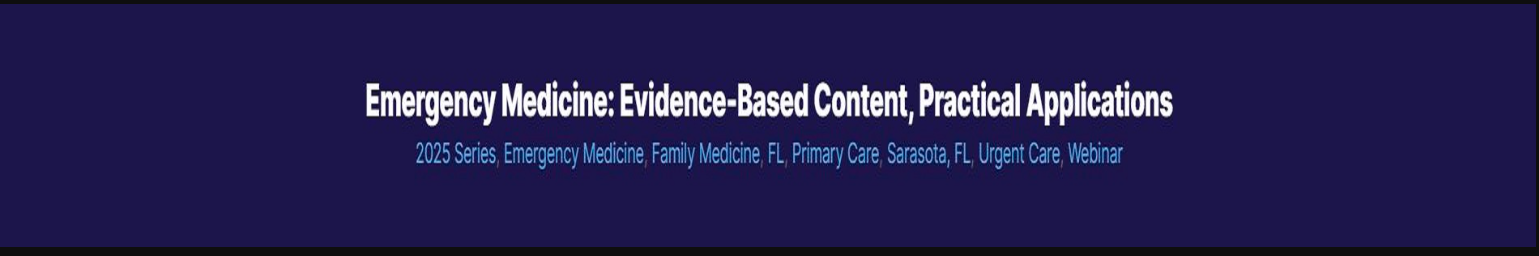 Emergency Medicine: Evidence-Based Content, Practical Applications 2024 (Videos + Audios)