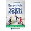 Essentials of Youth Fitness