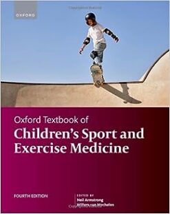 Oxford Textbook of Children’s Sport and Excercise Medicine, 4th Edition (Original PDF from Publisher)