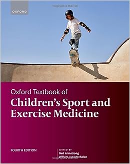 Oxford Textbook of Children’s Sport and Excercise Medicine, 4th Edition (Original PDF from Publisher)